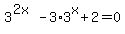 3%5E%282x%29+-+3%2A3%5Ex%2B2+=+0
