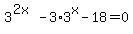 3%5E%282x%29-3%2A3%5Ex-18=0