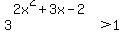 3%5E%282x%5E2%2B3x-2%29%3E1