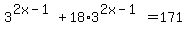3%5E%282x-1%29%2B18%2A3%5E%282x-1%29=171