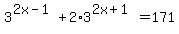 3%5E%282x-1%29%2B2%2A3%5E%282x%2B1%29=171