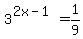 3%5E%282x-1%29=1%2F9