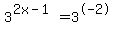 3%5E%282x-1%29=3%5E-2
