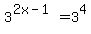 3%5E%282x-1%29=3%5E4+