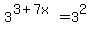 3%5E%283%2B7x%29+=+3%5E2