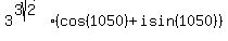 3%5E%283sqrt%282%29%29%2A%28cos%281050%29%2Bisin%281050%29%29
