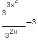 3%5E%283x%5E2%29%2F3%5E%282x%29=3