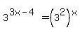 3%5E%283x+-+4%29+=+%283%5E2%29%5Ex