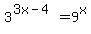 3%5E%283x-4%29=9%5Ex+