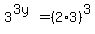3%5E%283y%29=%282%2A3%29%5E3
