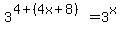 3%5E%284%2B%284x%2B8%29%29=3%5Ex