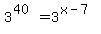 3%5E%2840%29=3%5E%28x-7%29