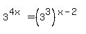 3%5E%284x%29+=+%283%5E3%29%5E%28x-2%29