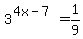 3%5E%284x-7%29+=+1%2F9