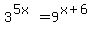 3%5E%285x%29+=+9%5E%28x%2B6%29