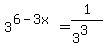 3%5E%286+-+3x%29+=1%2F%283%5E3%29