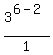 3%5E%286-2%29%2F1