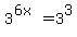 3%5E%286x%29+=+3%5E3