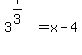 3%5E%287%2F3%29+=+x+-+4