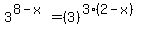 3%5E%288-x%29+=+%283%29%5E%283%2A%282-x%29%29