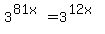 3%5E%2881x%29+=+3%5E%2812x%29