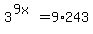 3%5E%289x%29=9%2A243