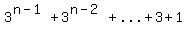 3%5E%28n-1%29%2B3%5E%28n-2%29%2B%22...%22%2B3%2B1