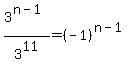 3%5E%28n-1%29%2F3%5E11=%28-1%29%5E%28n-1%29