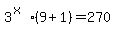 3%5E%28x%29%289%2B1%29+=+270+