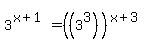 3%5E%28x%2B1%29=%28%283%5E3%29%29%5E%28x%2B3%29