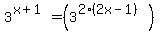 3%5E%28x%2B1%29=%283%5E%282%282x-1%29%29%29