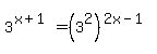 3%5E%28x%2B1%29=%283%5E2%29%5E%282x-1%29