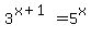 3%5E%28x%2B1%29+=+5%5Ex
