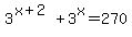 3%5E%28x%2B2%29%2B3%5Ex+=+270