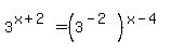 3%5E%28x%2B2%29+=+%283%5E%28-2%29%29%5E%28x-4%29