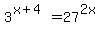 3%5E%28x%2B4%29+=+27%5E%282x%29