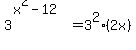 3%5E%28x%5E2-12%29+=+3%5E2%282x%29+