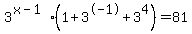 3%5E%28x-1%29%281%2B3%5E-1%2B3%5E4%29=81
