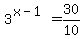 3%5E%28x-1%29=+30%2F10