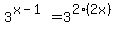 3%5E%28x-1%29=3%5E%282%282x%29%29