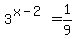 3%5E%28x-2%29=+1%2F9