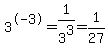 3%5E-3=1%2F3%5E3=1%2F27