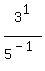 3%5E1%2F5%5E%28-1%29
