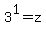 3%5E1+=+z