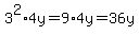 3%5E2%2A4y=9%2A4y=36y