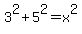 3%5E2%2B5%5E2=x%5E2