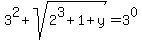 3%5E2%2Bsqrt%282%5E3%2B1%2By%29=3%5E0