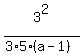 3%5E2%2F%283%2A5%28a-1%29%29