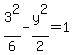 3%5E2%2F6-y%5E2%2F2=1