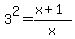 3%5E2=%28x%2B1%29%2Fx